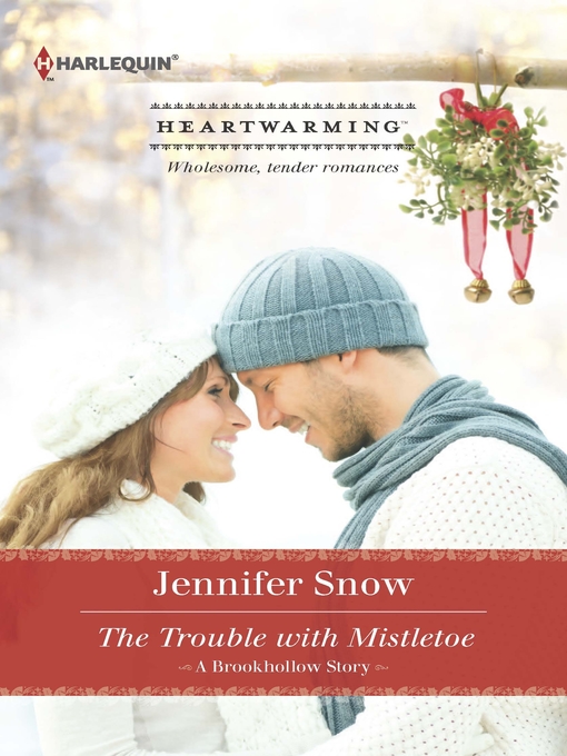 Title details for The Trouble with Mistletoe by Jennifer Snow - Available